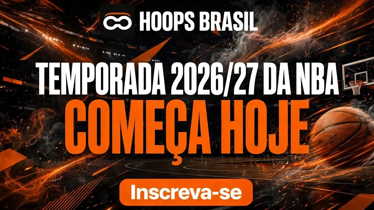 Hoops Brasil temporada NBA